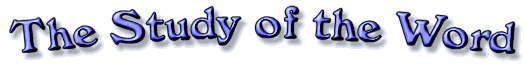 The Study of the Word