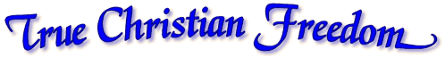 True Christian Freedom