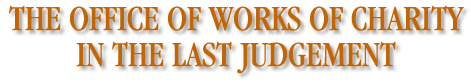 The Office of Works of Charity in the Last Judgement - John Girardeau