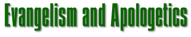 Evangelism and Apologetics
