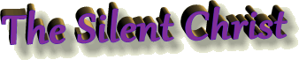 The Silent Christ
